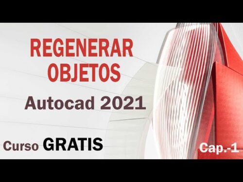 Optimiza tu tiempo: técnicas para regenerar tus dibujos en AutoCAD de manera eficiente
